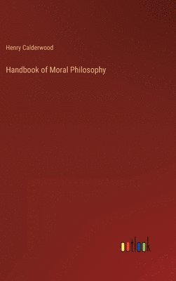 bokomslag Handbook of Moral Philosophy