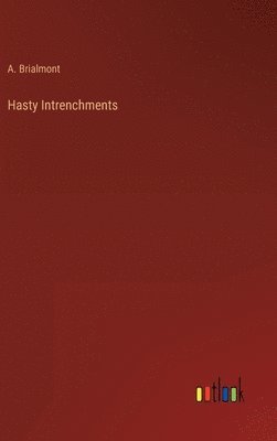 Hasty Intrenchments 1