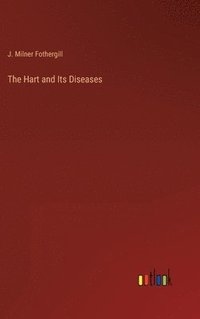 bokomslag The Hart and Its Diseases