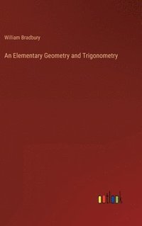 bokomslag An Elementary Geometry and Trigonometry