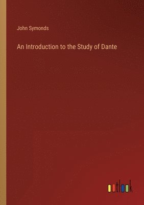 Introduction to the Study of Dante