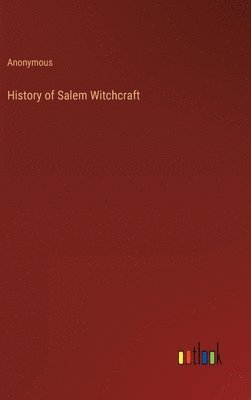 bokomslag History of Salem Witchcraft