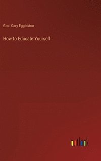 bokomslag How to Educate Yourself