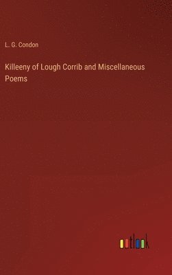 bokomslag Killeeny of Lough Corrib and Miscellaneous Poems