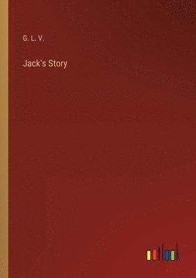 bokomslag Jack's Story