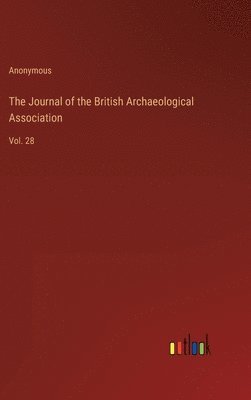 bokomslag The Journal of the British Archaeological Association