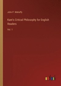bokomslag Kant's Critical Philosophy for English Readers