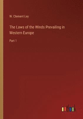 bokomslag Laws of the Winds Prevailing in Western Europe