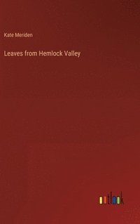 bokomslag Leaves from Hemlock Valley