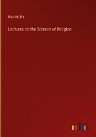 Lectures on the Science of Religion 1