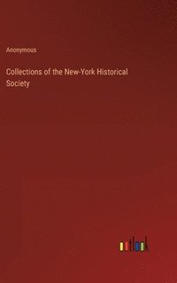 bokomslag Collections of the New-York Historical Society