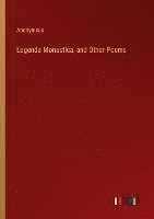 bokomslag Legenda Monastica, and Other Poems