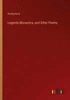 bokomslag Legenda Monastica, and Other Poems