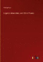 Anonymous - Legenda Monastica, and Other Poems, Inbunden