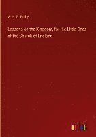 Lessons on the Kingdom, for the Little Ones of the Church of England 1