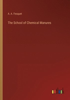 The School of Chemical Manures 1