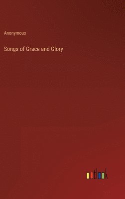 Songs of Grace and Glory 1