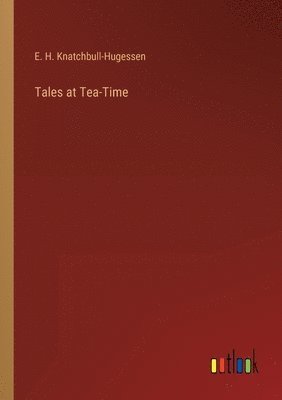 Tales at Tea-Time 1