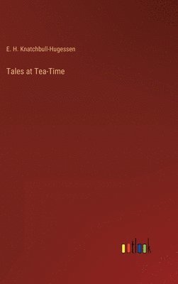 bokomslag Tales at Tea-Time