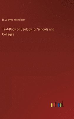 bokomslag Text-Book of Geology for Schools and Colleges