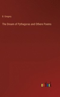 bokomslag Dream of Pythagoras and Othere Poems
