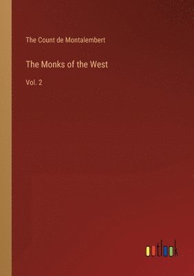 The Monks of the West 1