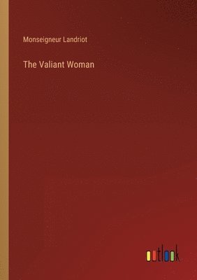 The Valiant Woman 1