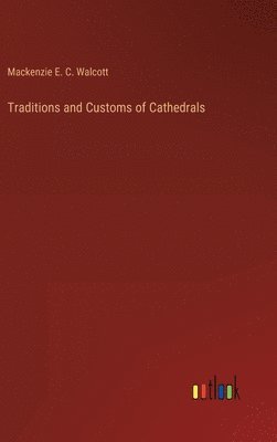 Traditions and Customs of Cathedrals