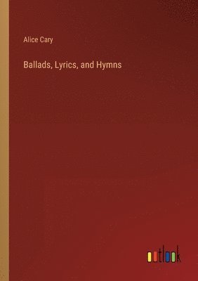 Ballads, Lyrics, and Hymns 1