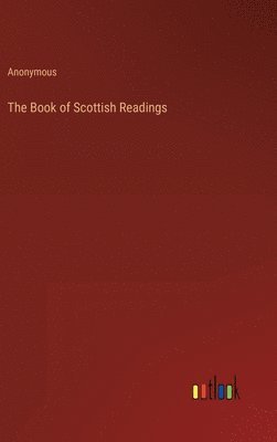 bokomslag The Book of Scottish Readings