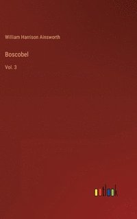 bokomslag Boscobel: Vol. 3