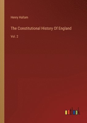 The Constitutional History Of England 1