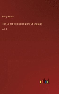 The Constitutional History Of England 1