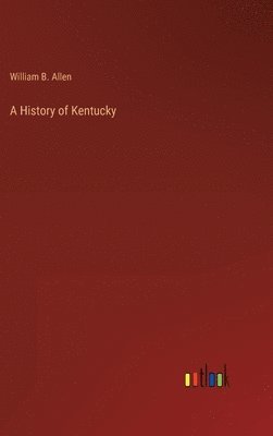 bokomslag A History of Kentucky