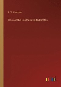 bokomslag Flora of the Southern United States