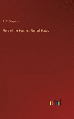 Flora of the Southern United States 1