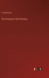 bokomslag The Prosody of the Persians