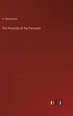 bokomslag The Prosody of the Persians