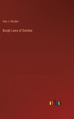bokomslag Burgh Laws of Dundee