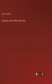 bokomslag Carlino and other Stories