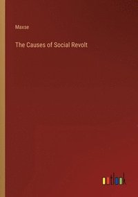 bokomslag The Causes of Social Revolt