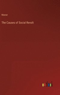 bokomslag The Causes of Social Revolt