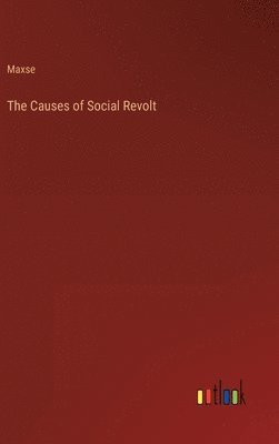 bokomslag The Causes of Social Revolt