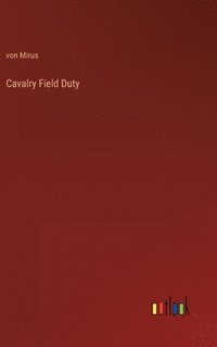 bokomslag Cavalry Field Duty