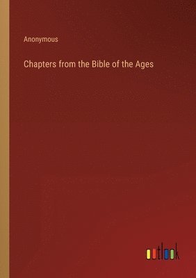 bokomslag Chapters from the Bible of the Ages