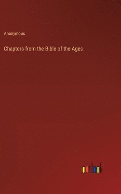 bokomslag Chapters from the Bible of the Ages