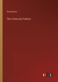 bokomslag The Cistercian Fathers