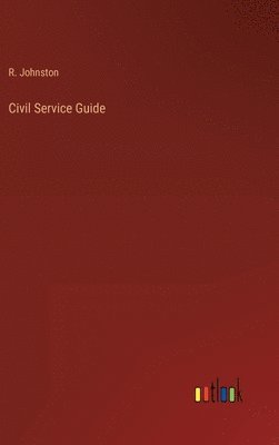 bokomslag Civil Service Guide