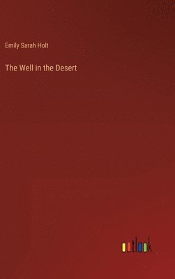 bokomslag Well in the Desert