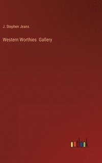 bokomslag Western Worthies Gallery